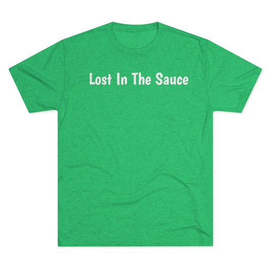 Lost In The Sauce Shirt - IsGoodBrand