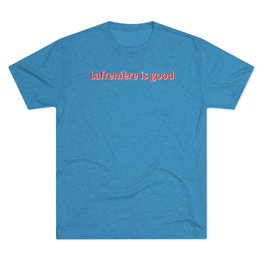 Lafrenière is good Shirt - IsGoodBrand