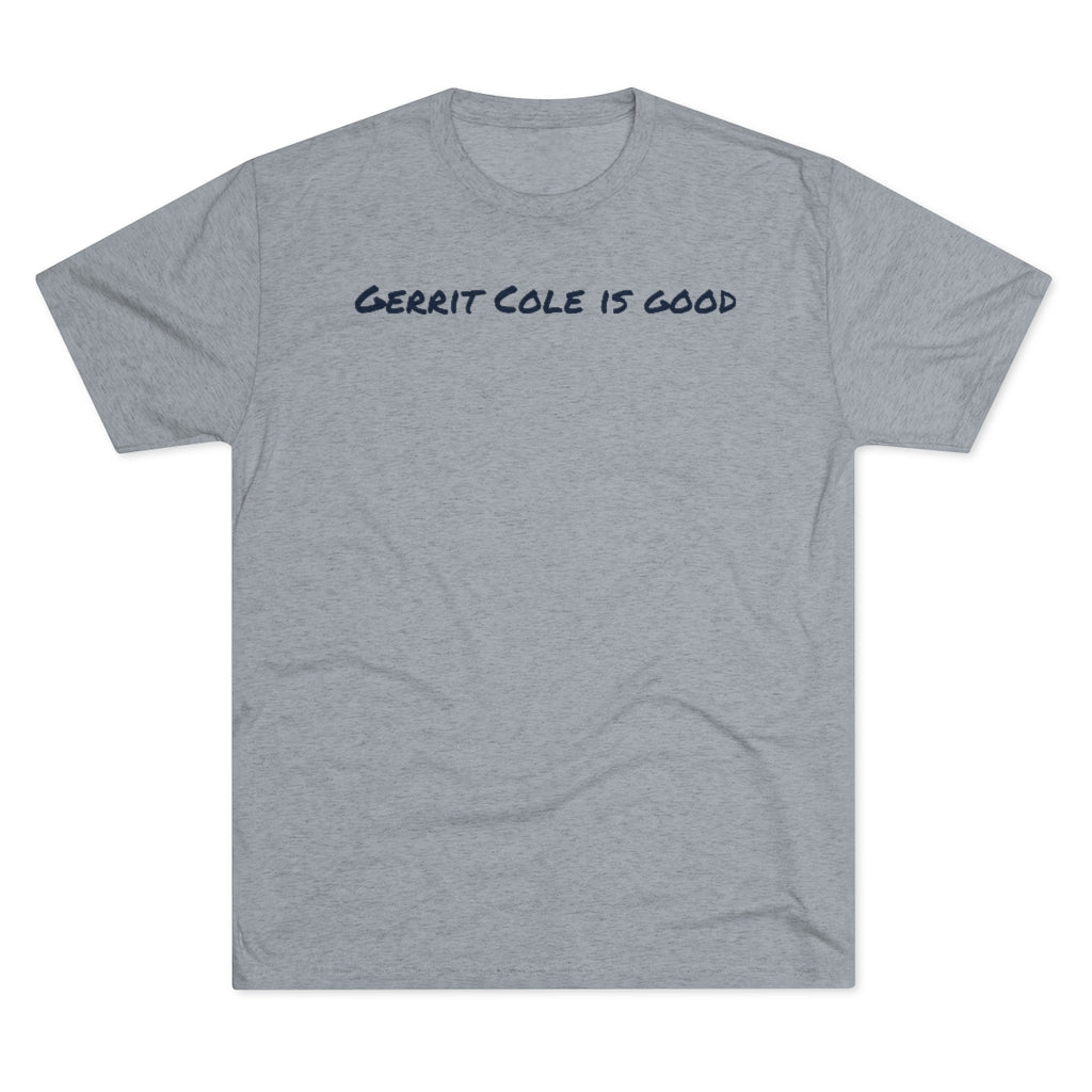 Gerrit Cole is good T-Shirt - IsGoodBrand
