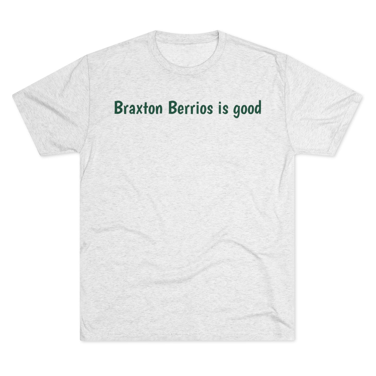 Braxton Berrios is good T-Shirt - IsGoodBrand