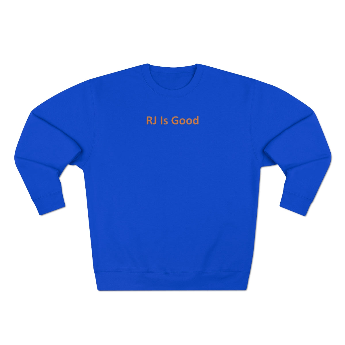 RJ Is Good Unisex Premium Crewneck Sweatshirt - IsGoodBrand