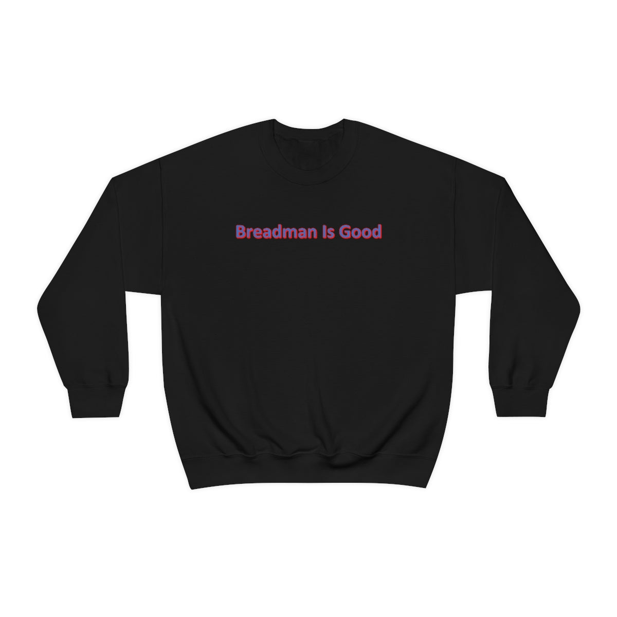 Breadman Is Good Sweater - IsGoodBrand