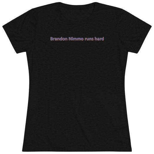 Brandon Nimmo Runs Hard Women's Triblend Tee - IsGoodBrand