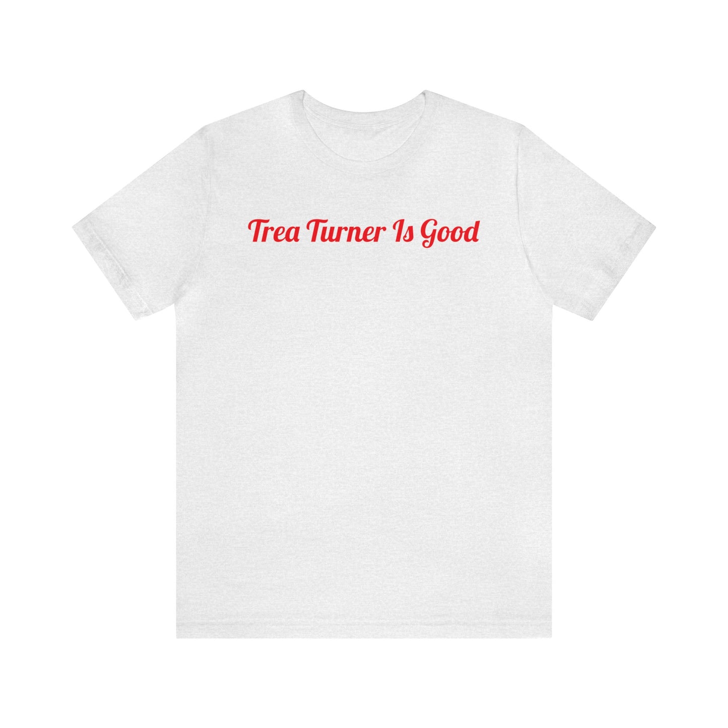 Phillies Trea Turner Is Good Shirt