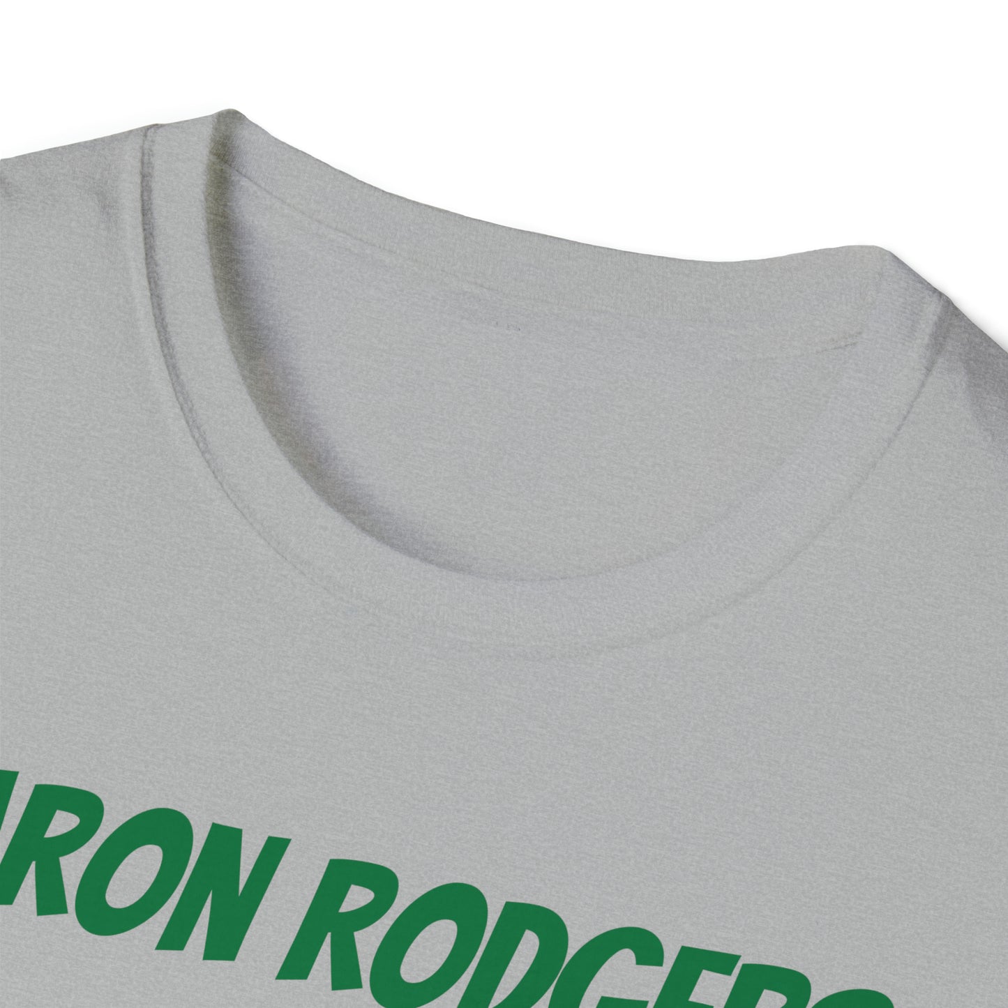 Aaron Rodgers Is Still Good Shirt