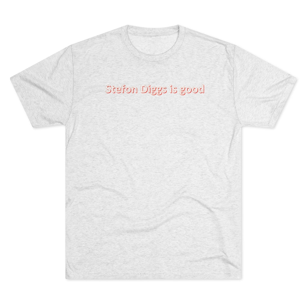 Stefon Diggs is good T-Shirt - IsGoodBrand