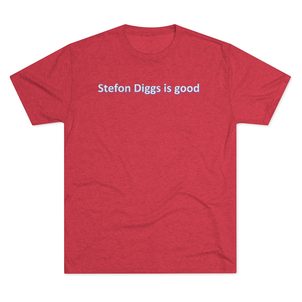 Stefon Diggs is good T-Shirt - IsGoodBrand