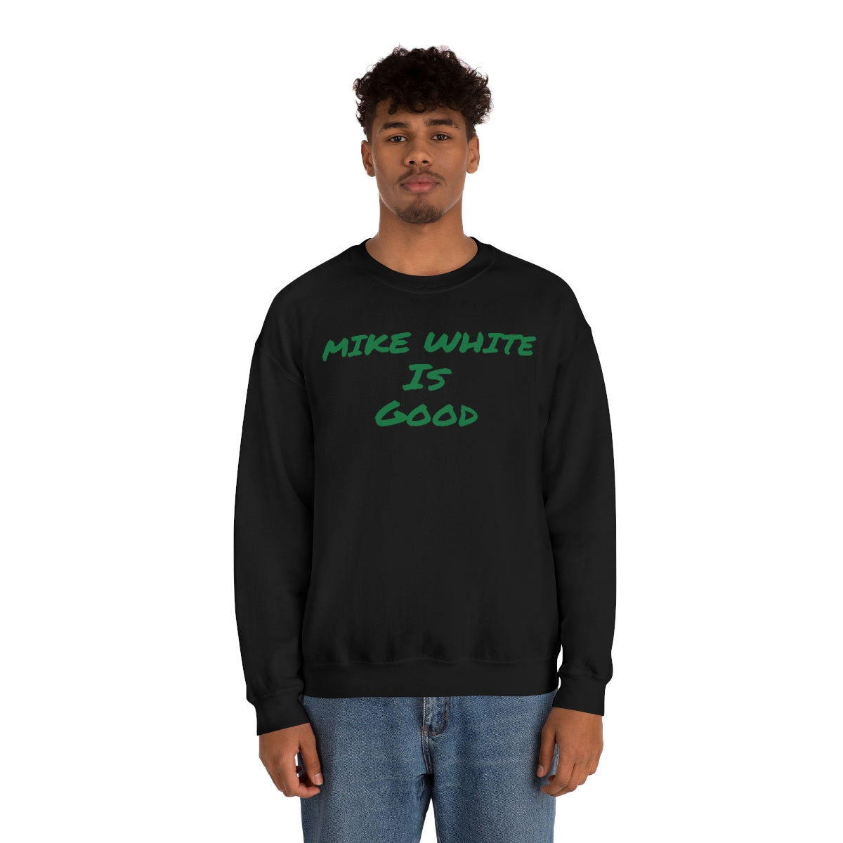 Mike White Is Good Crewneck Sweatshirt - IsGoodBrand