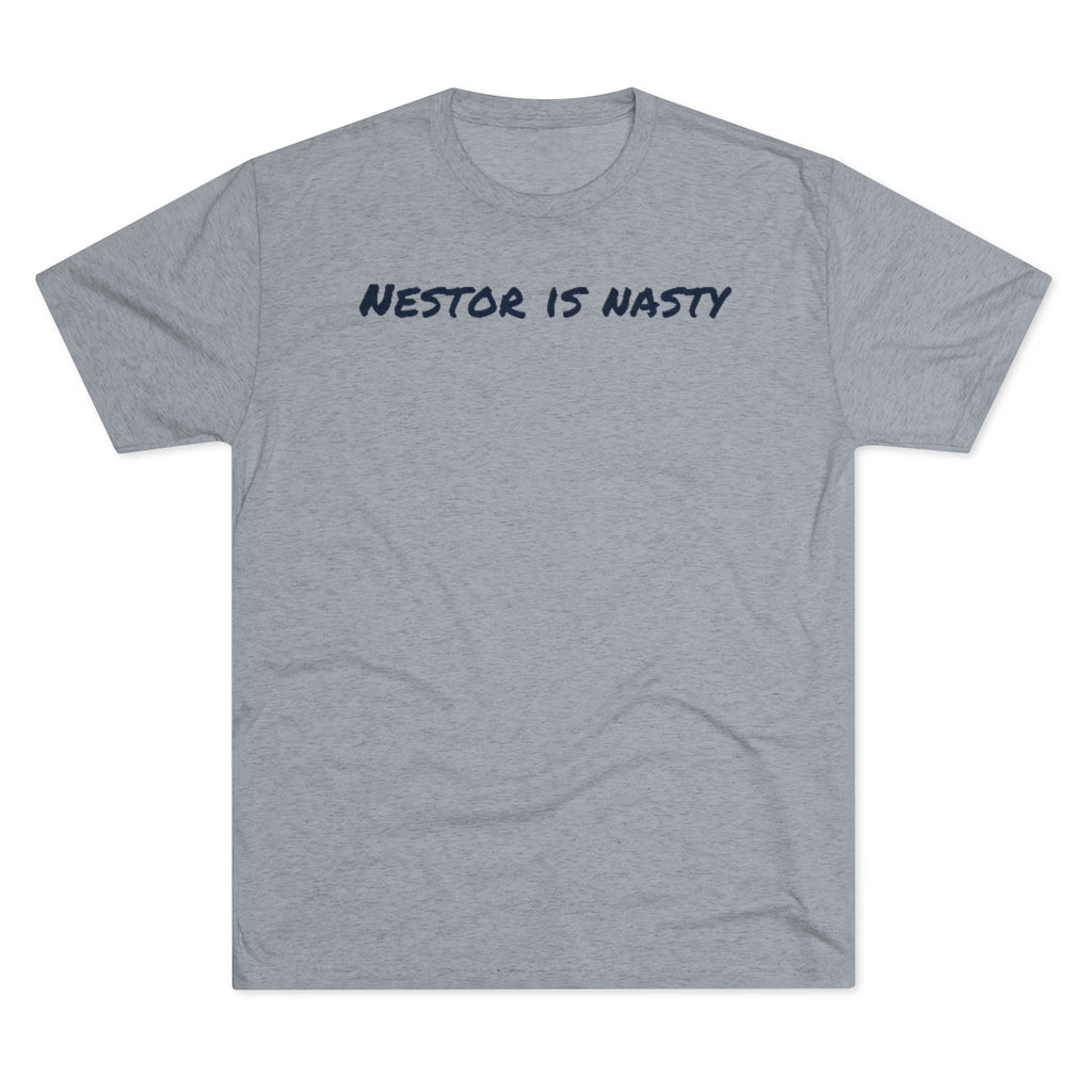 Nestor is nasty T-Shirt - IsGoodBrand