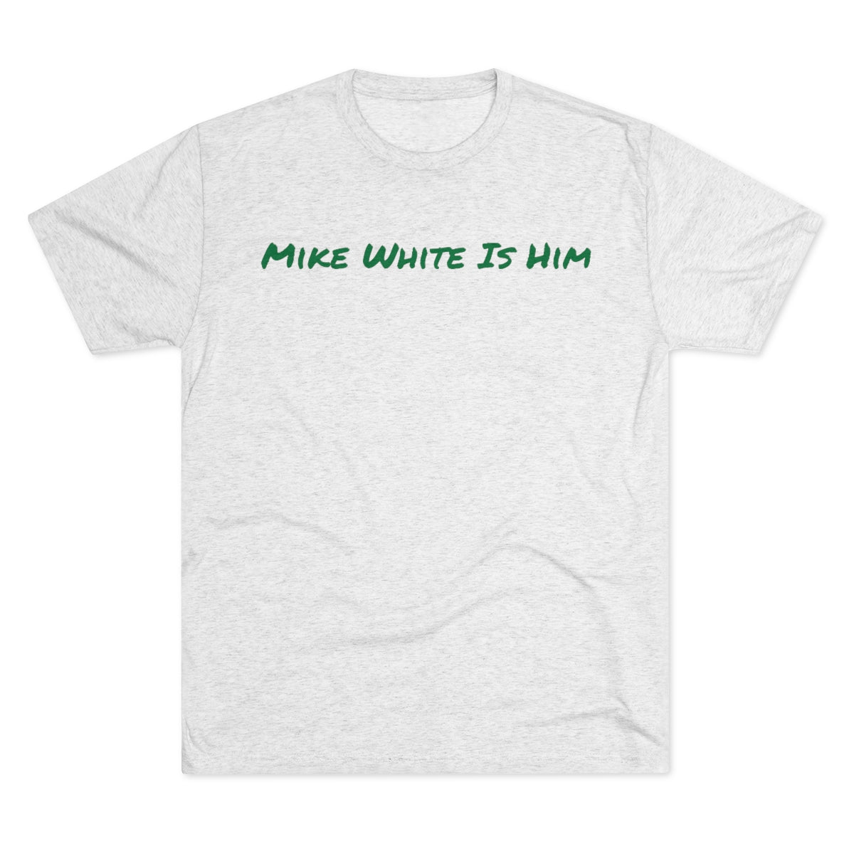 Mike White Is Him Shirt - IsGoodBrand