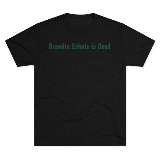 Brandin Echols Is Good Shirt - IsGoodBrand