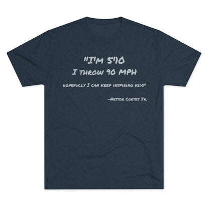 Copy of Nestor Cortes Quote T-Shirt - IsGoodBrand