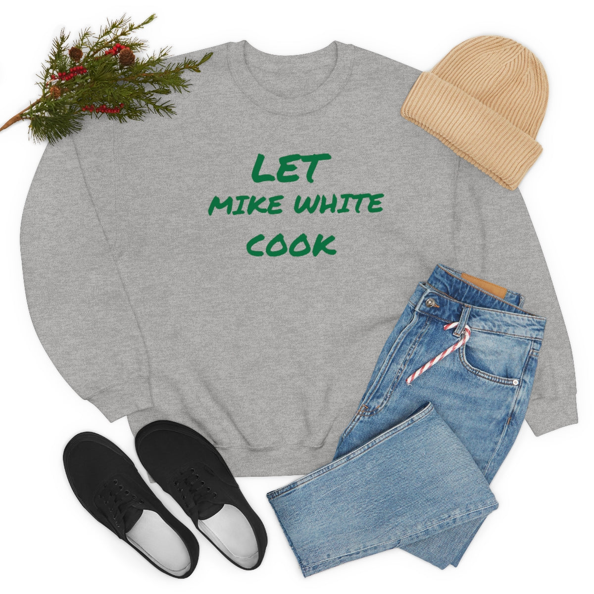 Let Mike White Cook Crewneck Sweatshirt - IsGoodBrand