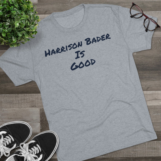 Yankees Harrison Bader Is Good Shirt - IsGoodBrand