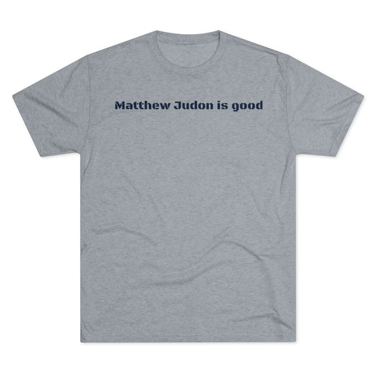 Matthew Judon is good T-Shirt - IsGoodBrand