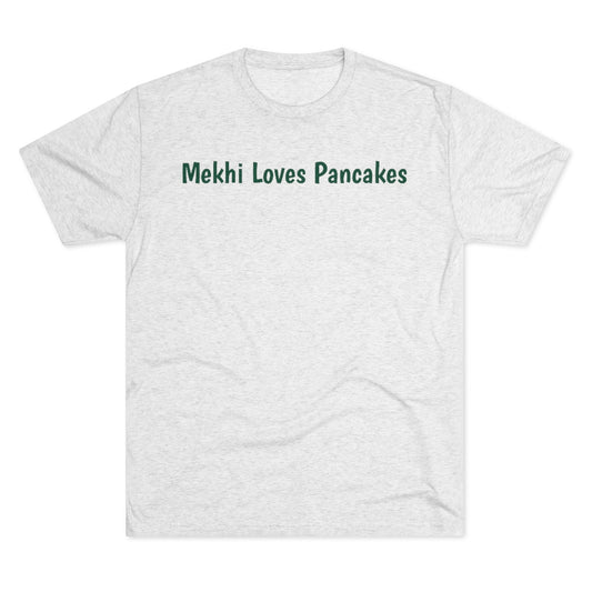 Mekhi Loves Pancakes T-Shirt - IsGoodBrand