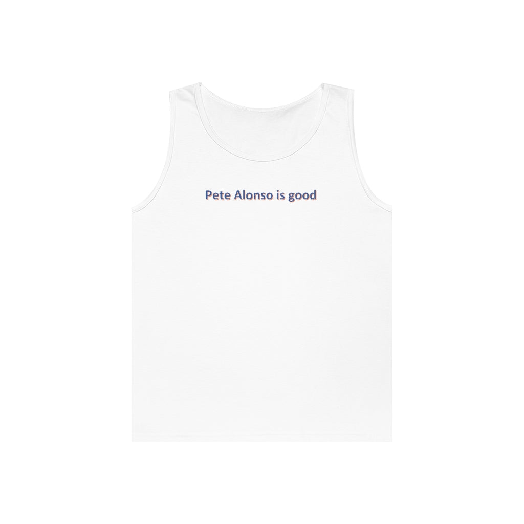 Pete Alonso is good Tank Top - IsGoodBrand