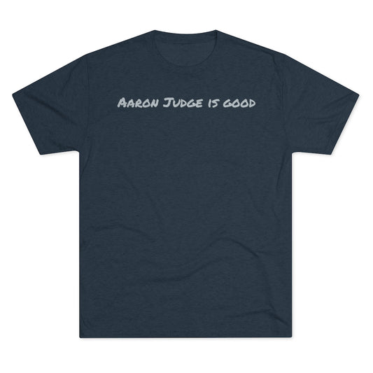 Aaron Judge is good T-Shirt - IsGoodBrand