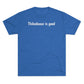 Thibodeaux is good T-Shirt - IsGoodBrand