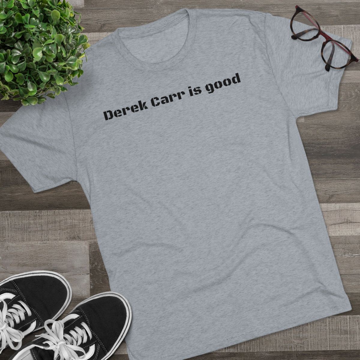 Derek Carr is good T-Shirt - IsGoodBrand