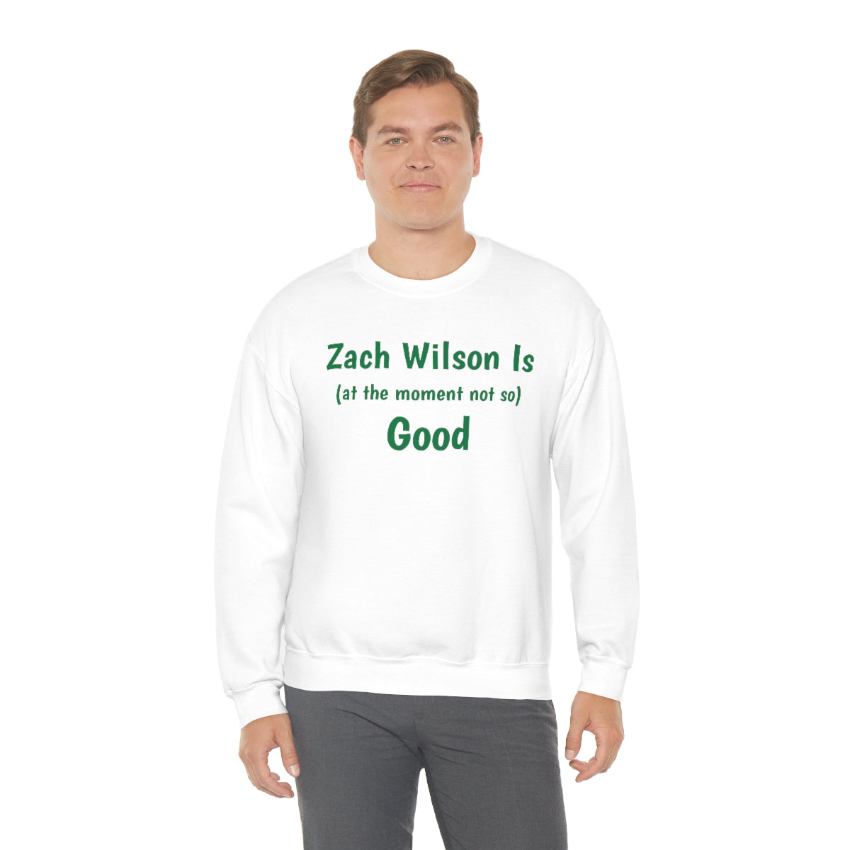 Zach Wilson Is (at the moment not so) Good Crewneck Sweatshirt - IsGoodBrand