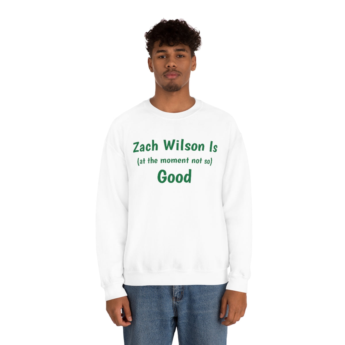 Zach Wilson Is (at the moment not so) Good Crewneck Sweatshirt - IsGoodBrand