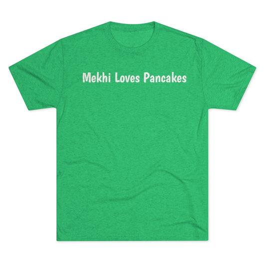 Mekhi Loves Pancakes T-Shirt - IsGoodBrand