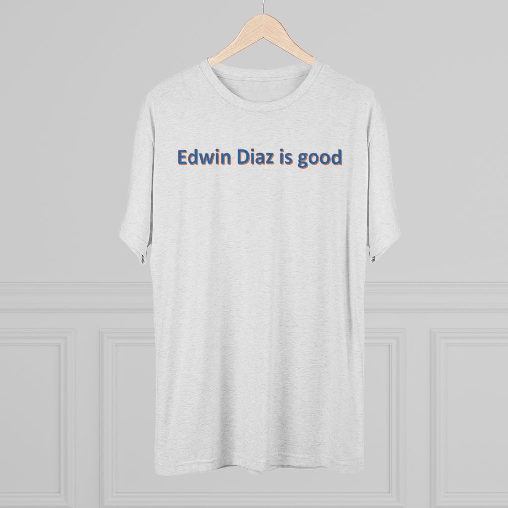 Edwin Diaz is good T-Shirt - IsGoodBrand