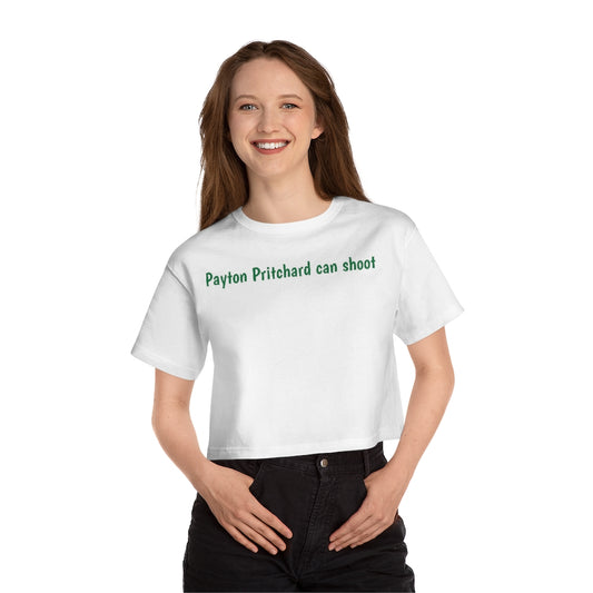 Payton Pritchard can shoot Champion Women's Heritage Cropped T-Shirt - IsGoodBrand