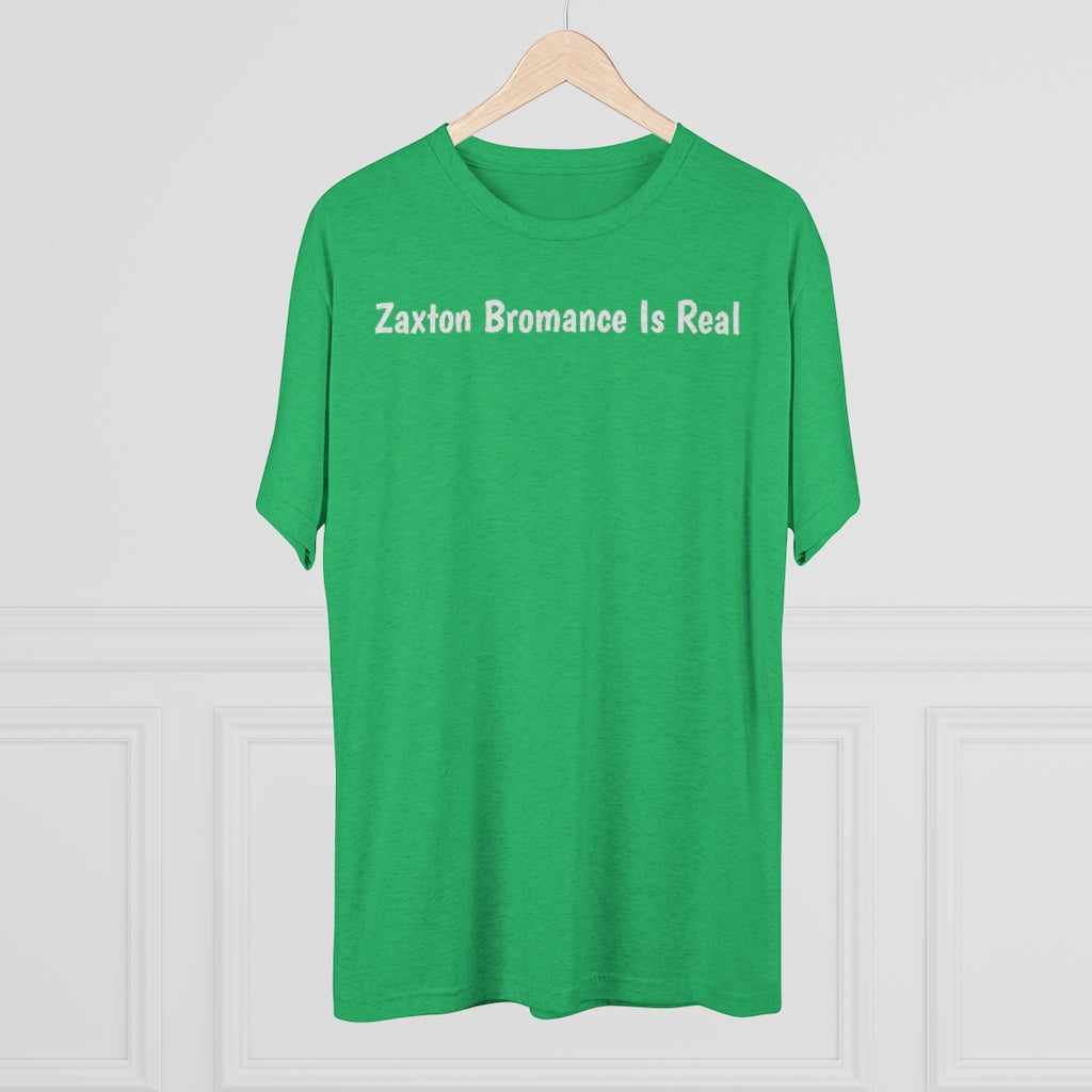 Zaxton Bromance Is Real T-Shirt - IsGoodBrand