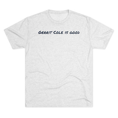 Gerrit Cole is good T-Shirt - IsGoodBrand