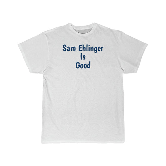 Sam Ehlinger Is Good  Short Sleeve Tee - IsGoodBrand