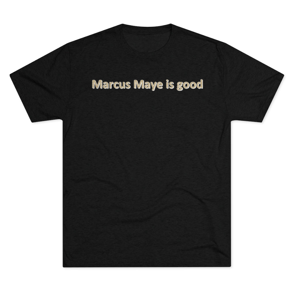 Marcus Maye good T-shirt - IsGoodBrand