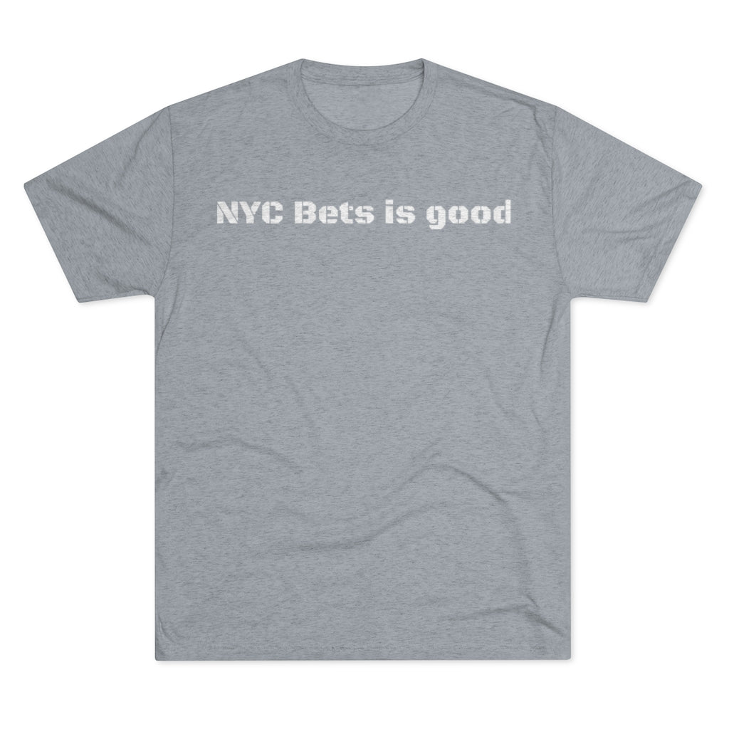 NYC Bets is good Shirt (CUSTOM) - IsGoodBrand