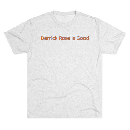 Derrick Rose Is Good T-Shirt - IsGoodBrand