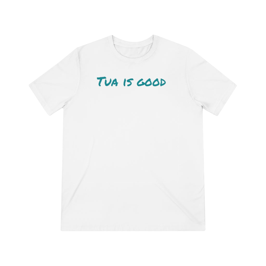 TUA is good T-Shirt - IsGoodBrand