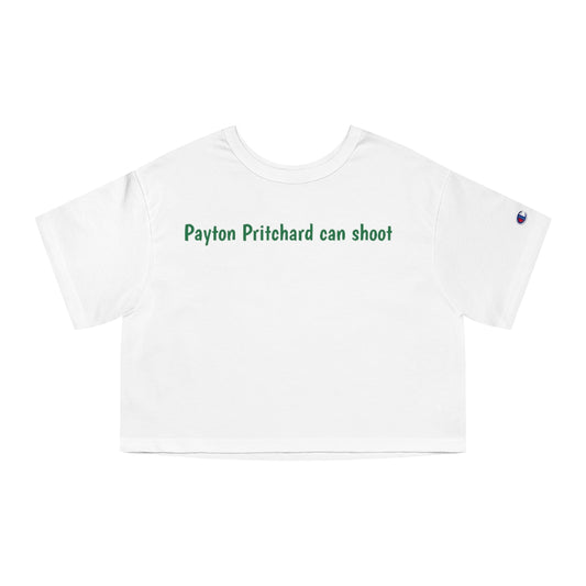Payton Pritchard can shoot Champion Women's Heritage Cropped T-Shirt - IsGoodBrand