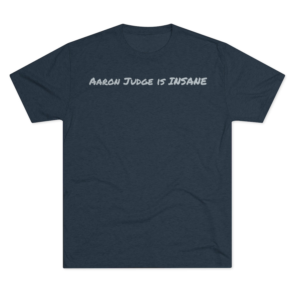 Aaron Judge is insane T-Shirt - IsGoodBrand