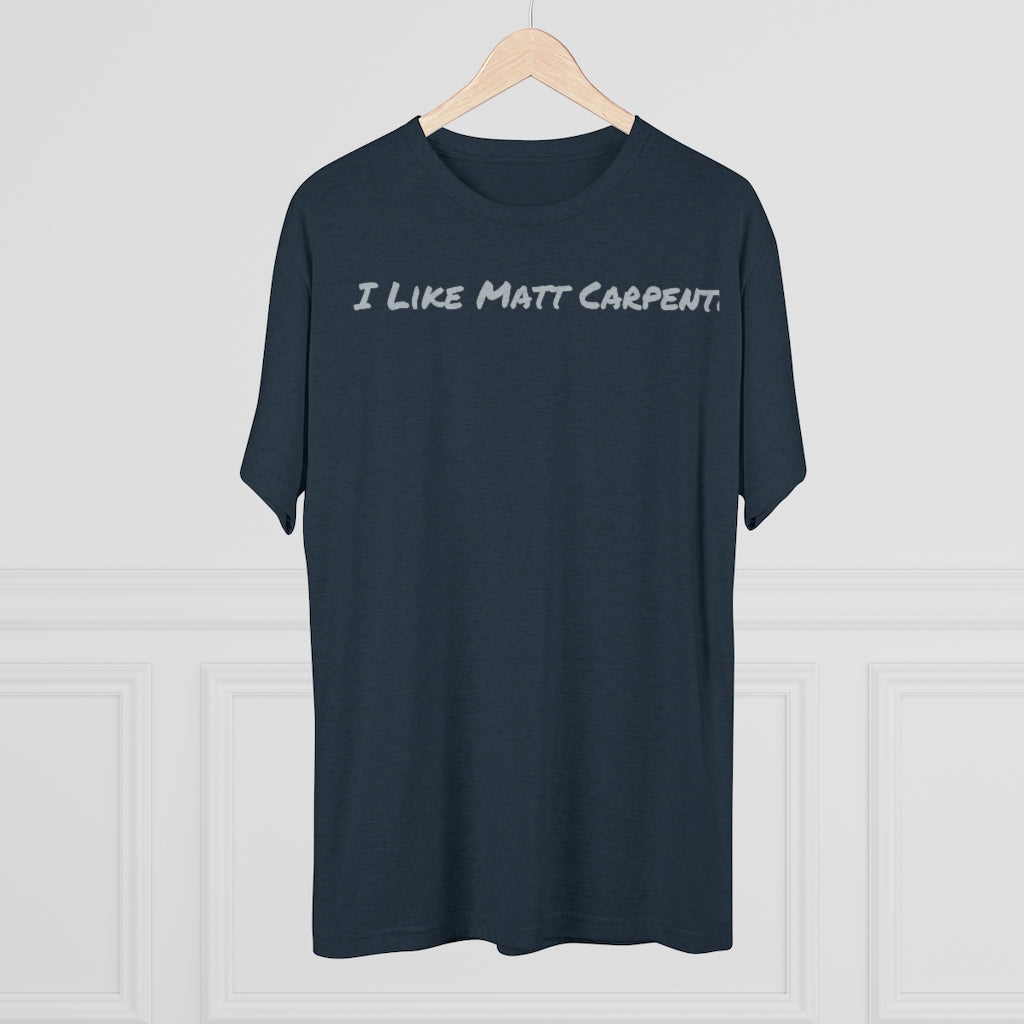 I Like Matt Carpenter T-Shirt - IsGoodBrand