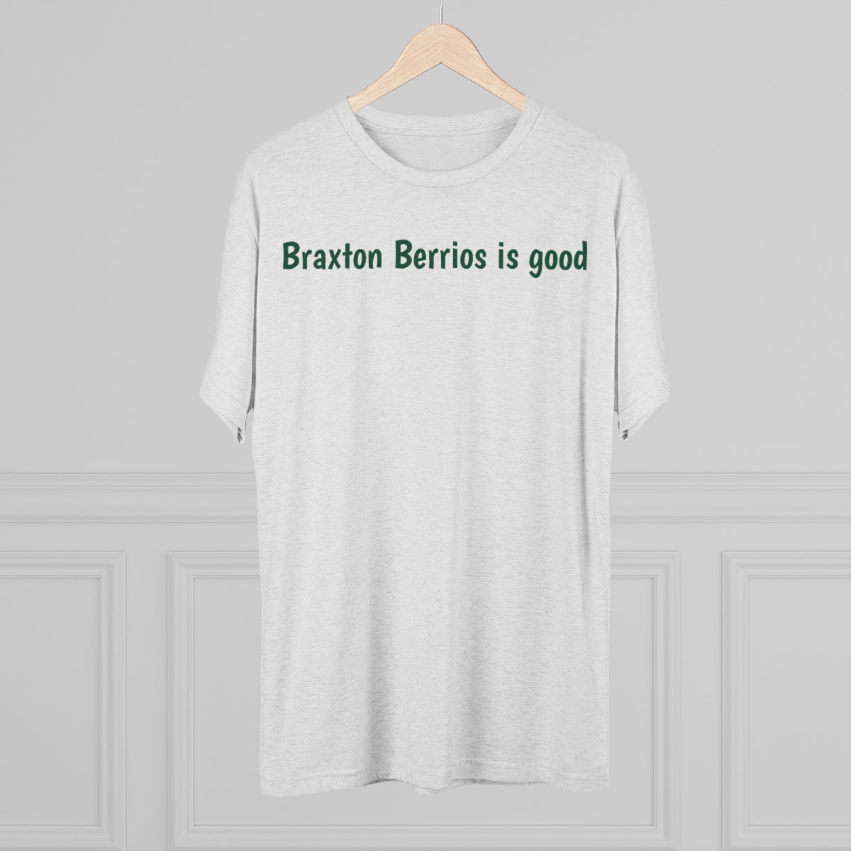 Braxton Berrios is good T-Shirt - IsGoodBrand