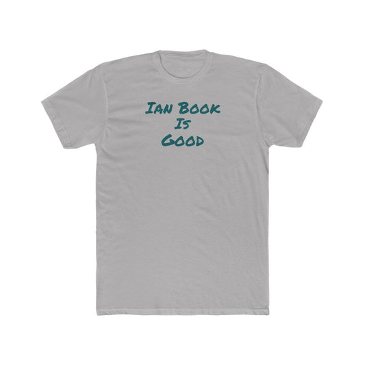 Ian Book Is Good Tee - IsGoodBrand