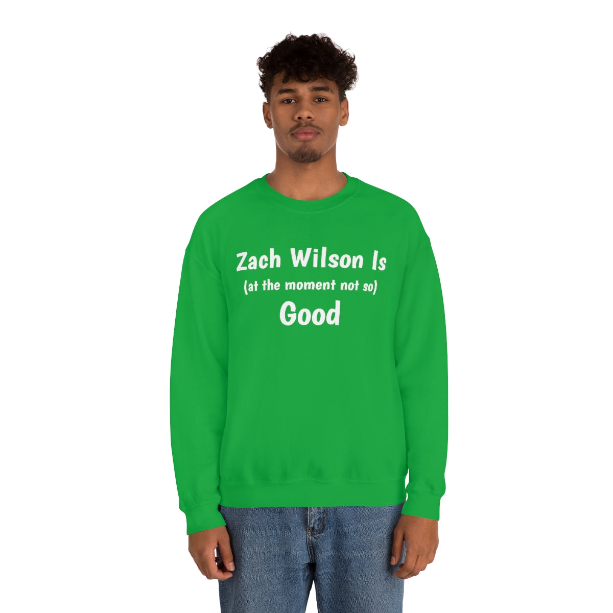 Zach Wilson Is (at the moment not so) Good Crewneck Sweatshirt - IsGoodBrand