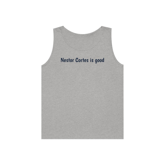 Nestor Cortes is good Tank Top - IsGoodBrand