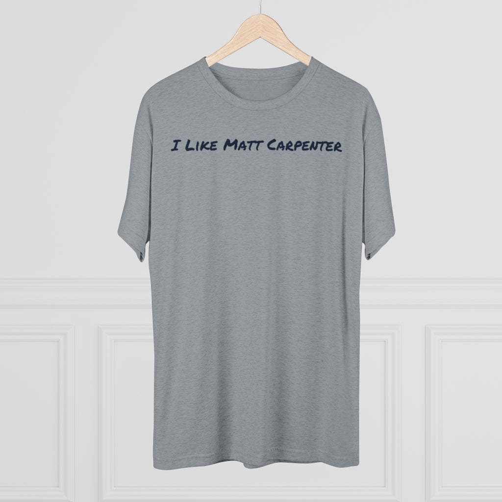 I Like Matt Carpenter T-Shirt - IsGoodBrand